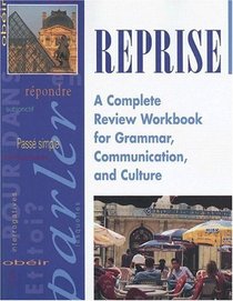 Reprise: A Complete Review Workbook for Grammar, Communication, and Culture