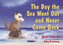 The Day the Sea Went out and Never Came Back (Helping Children with Feelings)