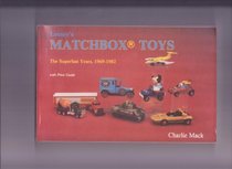 Lesney's Matchbox Toys: The Superfast Years 1969-1982