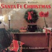 Christine Mather's Santa Fe Christmas