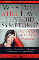 Why Do I Still Have Thyroid Symptoms? When My Lab Test Are Normal