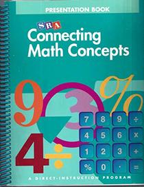 SRA Connecting Math Concepts, Presentation Book, LEVEL BRIDGE