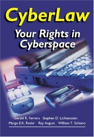 Cyberlaw: Your Rights in Cyberspace