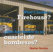 What's Inside a Firehouse?/ Que Hay Dentro De Un Cuartel De Bomberos?: Que Hay Dentro De Un Cuartel De Bomberos? (Bookworms) (Spanish Edition)