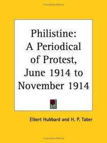 Philistine - A Periodical of Protest, June 1914 to November 1914