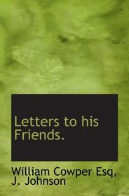 Letters to his Friends.