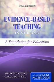 Evidence-Based Teaching In Nursing: A Foundation for Educators