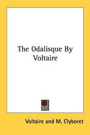 The Odalisque By Voltaire