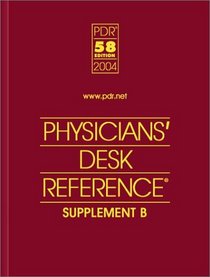 Physicians' Desk Reference 2004: Supplement