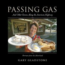 Passing Gas: And Other Towns on the American Highway
