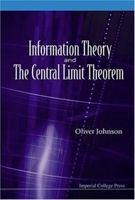 Information Theory And The Central Limit Theorem