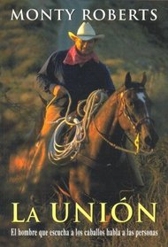 La Union (Horse Sense for People) (Spanish Edition)