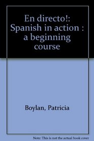 En directo!: Spanish in action : a beginning course