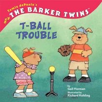 T-Ball Trouble (Barker Twins)