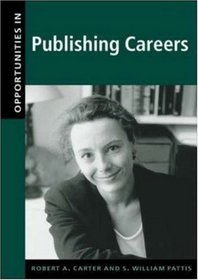 Opportunities in Publishing Careers, Revised Edition