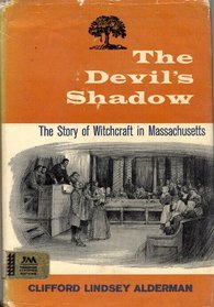Devil's Shadow: The Story of Witchcraft in Massachusetts