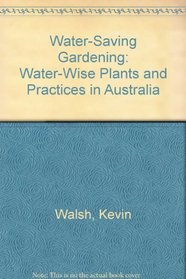 Water-Saving Gardening: Water-Wise Plants and Practices in Australia