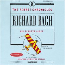 Air Ferrets Aloft (Ferret Chronicles, Bk 2) (Audio CD) (Unabridged)