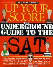 Up Your Score: The Underground Guide to the Sat (1997-1998)