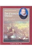 Sir Francis Drake: Navigator and Pirate (Great Explorations)