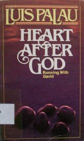 Heart After God
