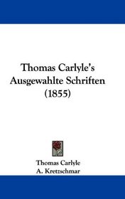 Thomas Carlyle's Ausgewahlte Schriften (1855)