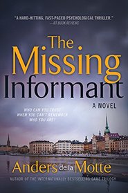 The Missing Informant: A Novel