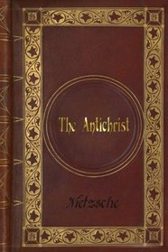 Nietzsche - The Antichrist