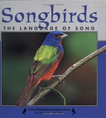 Songbirds: The Language of Song (Nature Watch)