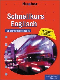 Schnellkurs fr Fortgeschrittene, Audio-CDs m. Arbeitsbuch, Englisch, 3 Audio-CDs