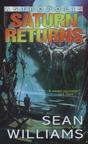 Saturn Returns (Astropolis, Bk 1}