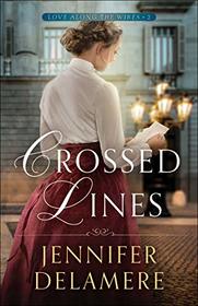 Crossed Lines (Love along the Wires, Bk 2)
