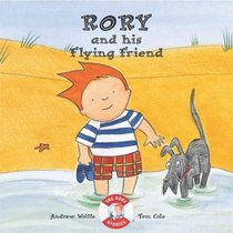 Rory and His Flying Friend (Rory Stories)