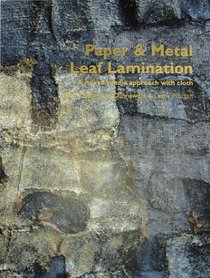 Paper and Metal Leaf Lamination: A Mixed Media Approach with Cloth
