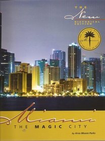 Miami, The Magic City, The New Historical Edition