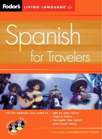 Fodor's Spanish for Travelers (CD Package), 2nd Edition (Fodor's Languages/Travelers)