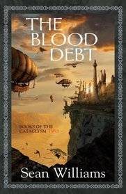 The Blood Debt (Books of the Cataclysm)