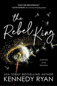 The Rebel King (All The King's Men, 2)