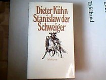 Stanislaw der Schweiger: Roman (German Edition)