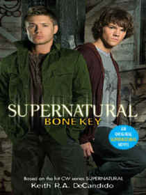 Bone Key (Supernatural, Bk 3)