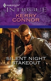 Silent Night Stakeout (Harlequin Intrigue, No 1236)