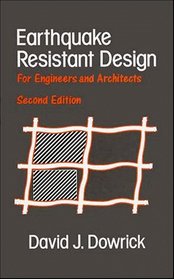 Earthquake Resistant Design: For Engineers and Architects , 2nd Edition