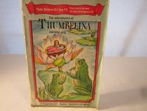 The Adventures of Thumbelina Starring You (Make Believe It's You, No 3)