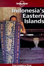 Lonely Planet Indonesia's Eastern Islands