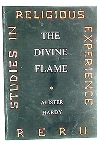 THE DIVINE FLAME, an essay towards an natural history of religion