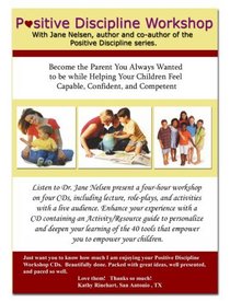 Positive Discipline Workshop 5 CD Set: An audio workshop with Jane Nelsen