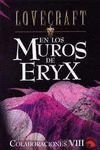 En los muros de Eryx / In the Walls of Eryx: Colaboraciones VIII (Lovecraft) (Spanish Edition)