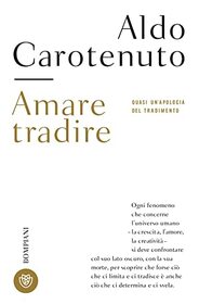 Amare tradire (Tascabili Saggistica) (Italian Edition)