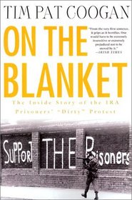 On the Blanket: The Inside Story of the IRA Prisoners' 