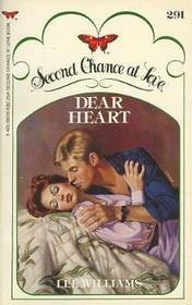 Dear Heart (Second Chance at Love, No 291)
